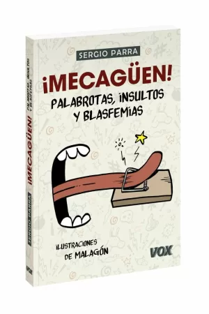 IMECAGÜEN! PALABROTAS, INSULTOS Y BLASFEMIAS